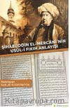 Şihabüddin El-Mercani’nin Usul-i Fıkıh Anlayışı