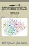 Sosyoloji Kavramlar, Temalar, Yönelimler (Bibliyometrik Bir Analiz)