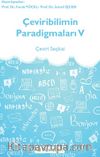 Çeviribilimin Paradigmaları V & Çeviri Seçkisi