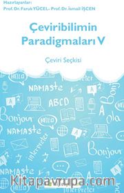 Çeviribilimin Paradigmaları V <br /> Çeviri Seçkisi