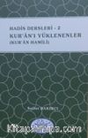 Hadis Dersleri 2 / Kur'an'ı Yüklenenler (Kur'an Hamili)