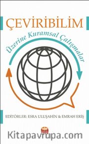 Çeviribilim Üzerine Kuramsal Çalışmalar