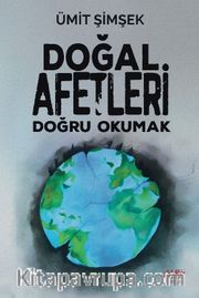 Doğal Afetleri Doğru Okumak