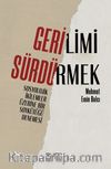 Gerilimi Sürdürmek: Sosyolojik İkilemler Üzerine Bir Soykütüğü Denemesi