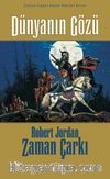 Dünyanın Gözü / Zaman Çarkı 1. Cilt
