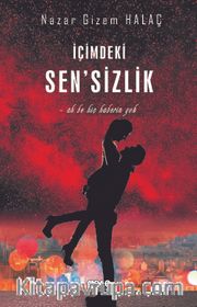 İçimdeki Sen'sizlik