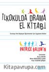 İlkokulda Drama El Kitabı