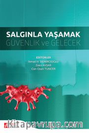 Salgınla Yaşamak Güvenlik ve Gelecek