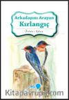 Arkadaşını Arayan Kırlangıç