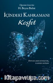 İçindeki Kahramanı Keşfet