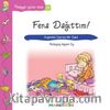 Fena Dağıttım! / Pedagojik Öyküler Dizisi 24