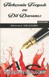 Türkçenin Feryadı ve Dil Davamız