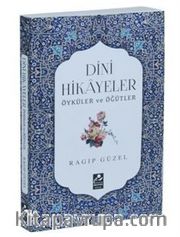 Dini Hikayeler Öyküler ve Öğütler