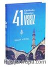 Kürsülerden Müminlere 41 Vaaz