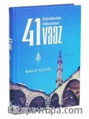 Kürsülerden Müminlere 41 Vaaz