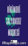 Hikimori Salyangoz Maskesi