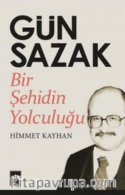 Gün Sazak <br /> Bir Şehidin Yolculuğu
