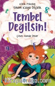 Tembel Değilsin!