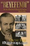 Beyefendi & Suat Hayri Ürgüplü'nün Anıları