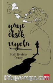 Yayı Eksik Viyola