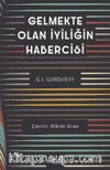 Gelmekte Olan İyiliğin Habercisi