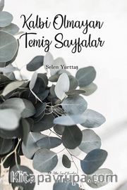 Kalbi Olmayan Temiz Sayfalar