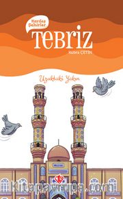 Kardeş Şehirler / Tebriz