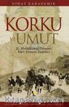 Korku ve Umut & II. Abdülhamit Dönemi Kürt-Ermeni İlişkileri 