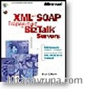 XML and SOAP Programming for BizTalk  Servers