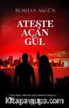 Ateşte Açan Gül