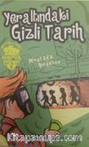 Metin ve Ekibi 4 - Yeraltındaki Gizli Tarih
