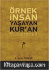 Örnek İnsan Yaşayan Kur’an Muhammed