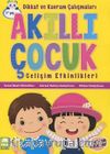 Akıllı Çocuk Dikkat ve Kavram Çalışmaları Gelişim Etkinlikleri (3+ Yaş)