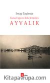 Kutsal Ağacın Bekçilerinden Ayvalık
