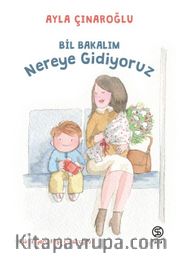 Bil Bakalım Nereye Gidiyoruz