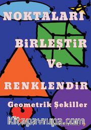 Noktaları Birleştir ve Renklendir Geometrik Şekiller