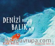 Denizi Bulan Balık