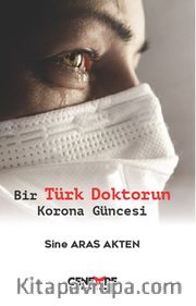 Bir Türk Doktorun Korona Güncesi