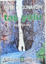 Taş Yolu <br /> Eğin Öyküleri