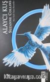 Açlık Oyunları 3 / Alaycı Kuş