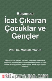 Başımıza İcat Çıkaran Çocuklar ve Gençler