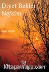 Diyet Bekler Nefsim