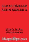 Elmas Dizeler Altın Sözler 3