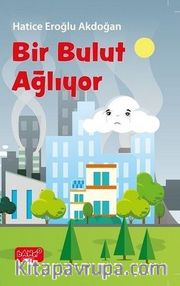 Bir Bulut Ağlıyor