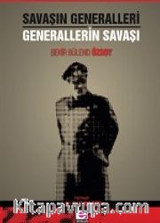 Savaşın Generalleri <br /> Generallerin Savaşı