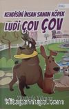 Kendisini İnsan Sanan Köpek Ludi Çov Çov