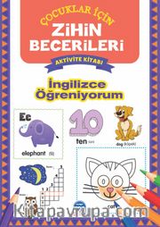 İngilizce Öğreniyorum / Zihin Becerileri Aktivite Kitabı