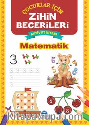 Matematik / Zihin Becerileri Aktivite Kitabı