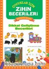 Dikkat Geliştirm Becerileri / Zihin Becerileri Aktivite Kitabı