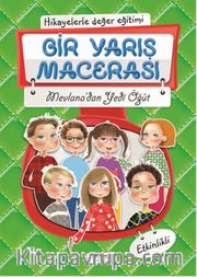 Hikayelerle Değerler Eğitimi Bir Yarış Macerası Mevlanadan Yedi Öğüt Etkinlikli